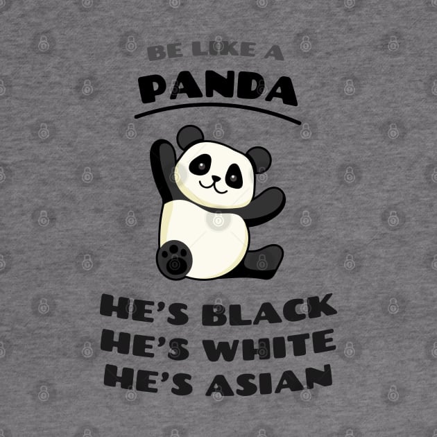 Be like a panda! Destroy Racism. by dblaiya